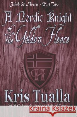 A Nordic Knight of the Golden Fleece: Jakob & Avery - Part Two