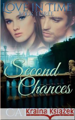 Second Chances (Love in Time Book Three)