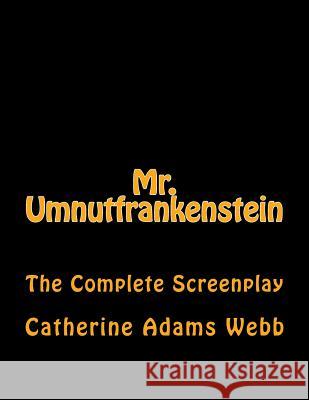 Mr. Umnutfrankenstein: Chiller Romance Comedy