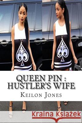 Queen Pin: A Hustler's Wife