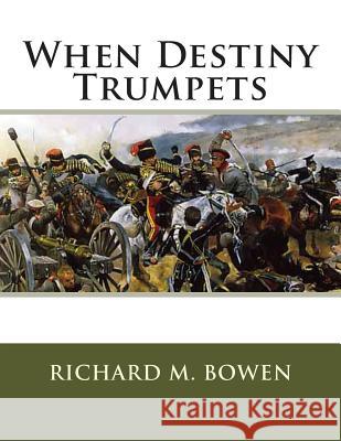 When Destiny Trumpets: A Crimean War Story