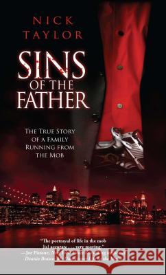 Sins of the Father: The True Story of a Family Running from the Mob