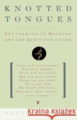 Knotted Tongues: Stuttering in History and the Quest for a Cure