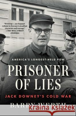 Prisoner of Lies: Jack Downey's Cold War