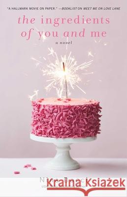 The Ingredients of You and Me: A Novel