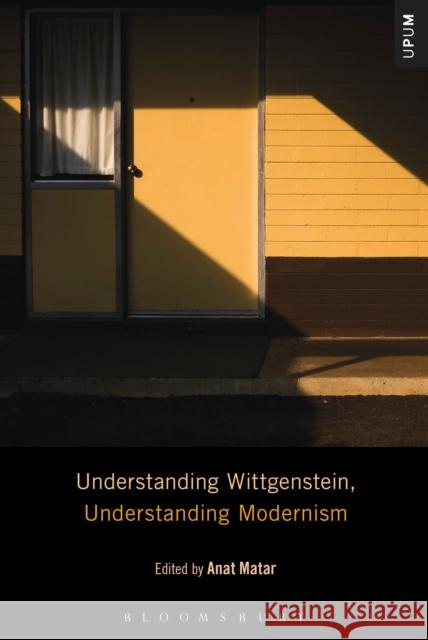 Understanding Wittgenstein, Understanding Modernism