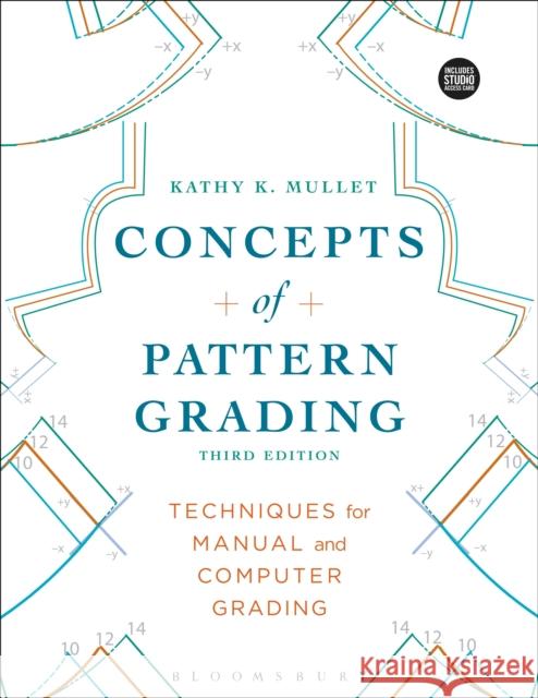 Concepts of Pattern Grading: Techniques for Manual and Computer Grading - Bundle Book + Studio Access Card