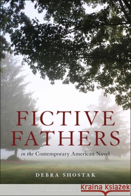 Fictive Fathers in the Contemporary American Novel