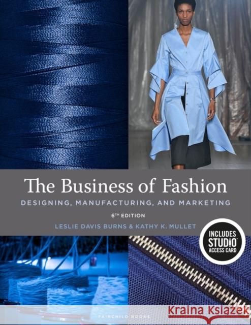 The Business of Fashion: Designing, Manufacturing, and Marketing - Bundle Book + Studio Access Card