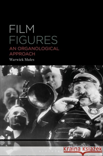 Film Figures: An Organological Approach