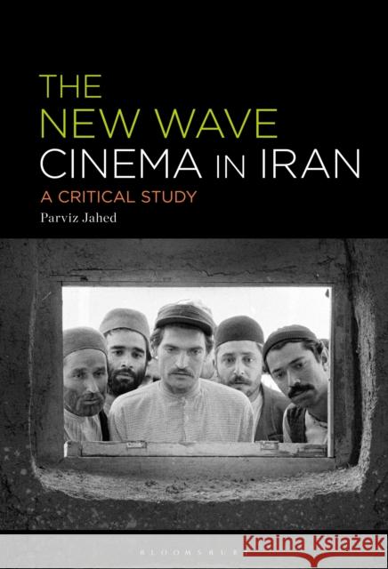 The New Wave Cinema in Iran: A Critical Study