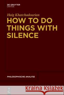 How to Do Things with Silence