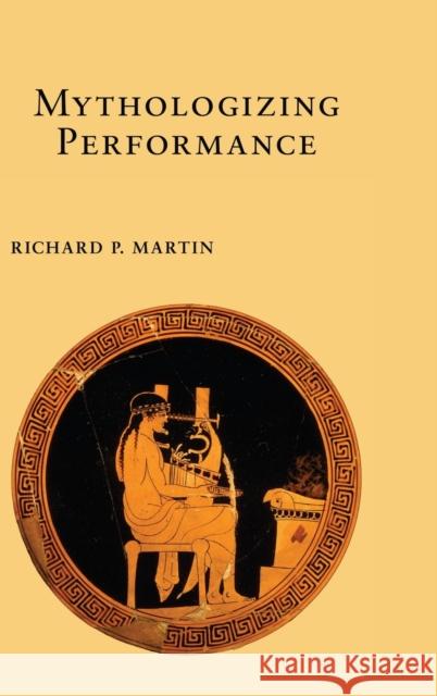 Mythologizing Performance