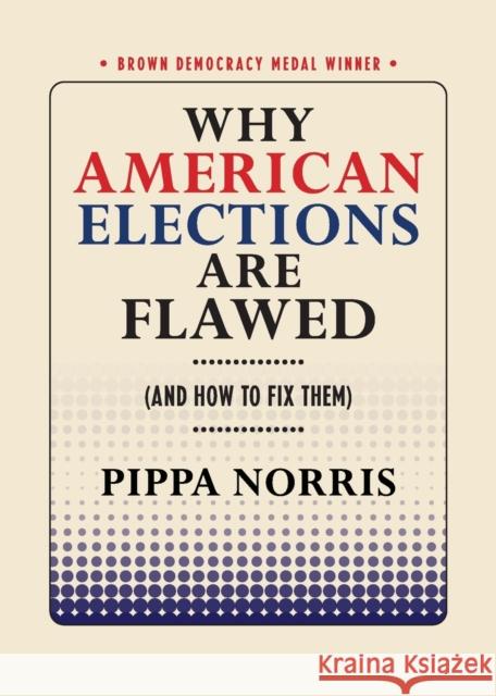 Why American Elections Are Flawed (and How to Fix Them)