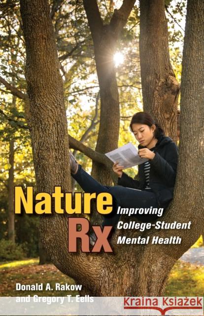 Nature RX: Improving College-Student Mental Health