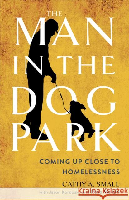 The Man in the Dog Park: Coming Up Close to Homelessness - audiobook