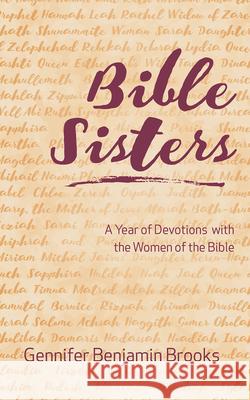 Bible Sisters: A Year of Devotions with the Women of the Bible
