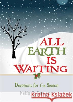 All Earth Is Waiting: Devotions for the Season
