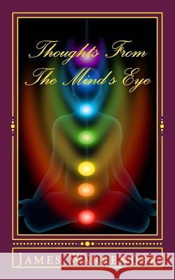 Thoughts From The Mind's Eye: The Psychic Handbook