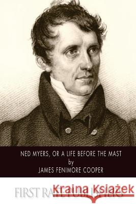 Ned Myers, or A Life Before the Mast