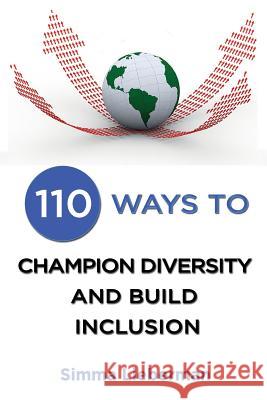 110 Ways To Champion Diversity and Build Inclusion