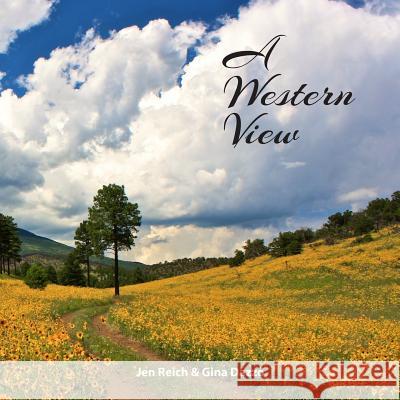 A Western View: Poems and Photographs