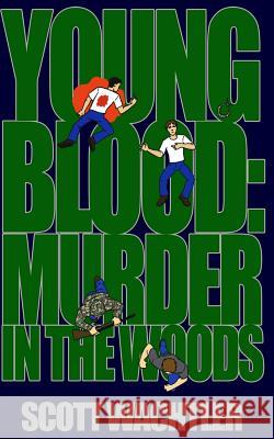 Young Blood: Murder in the Woods