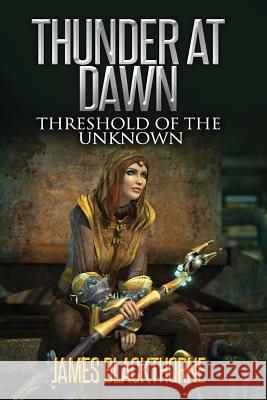 Thunder at Dawn Threshold of Unknown