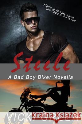 Steele (A Bad Boy Biker Novella)
