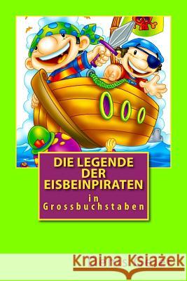 Die Legende der Eisbeinpiraten in Grossbuchstaben