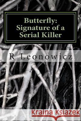 Butterfly: Signature of a Serial Killer: A daunting thriller, captivating & suspenseful