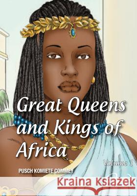 Great Queens and Kings of Africa Vol 1: Never leave an enemy behind