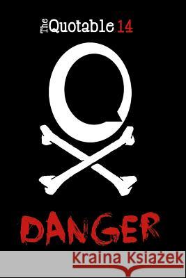 The Quotable 14: Danger