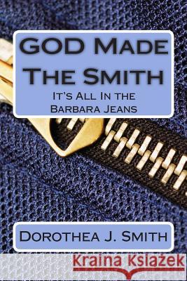 GOD Made The Smith: It's All In the Barbara Jeans
