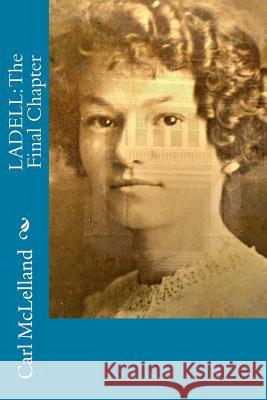 Ladell: The Final Chapter