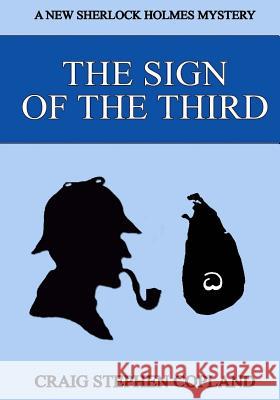 The Sign of the Third - Large Print: A New Sherlock Holmes Mystery