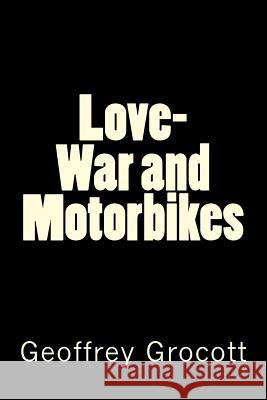 Love-War and Motorbikes