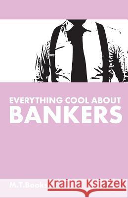 Everything Cool About Bankers