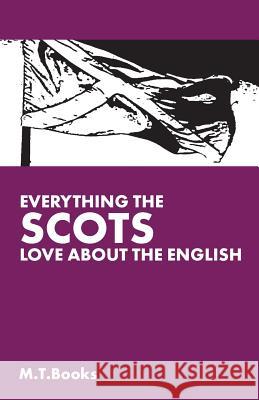 Everything The Scots Love About the English