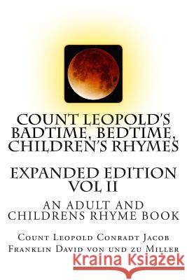 Count Leopold's Badtime, Bedtime, Children's Rhymes Vol II: A Collection of Children's Rhymes With Anti-Bullying Themes