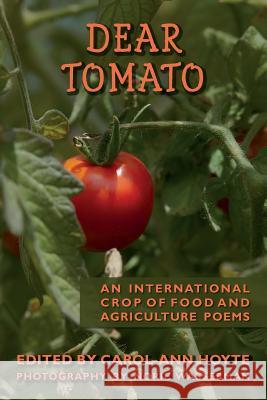 Dear Tomato: An International Crop of Food and Agriculture Poems