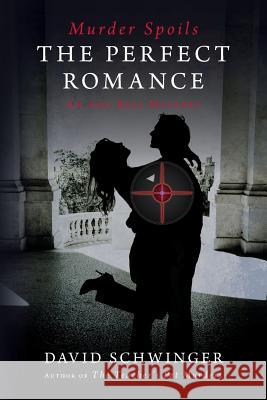 Murder Spoils The Perfect Romance: An Amy Bell Mystery