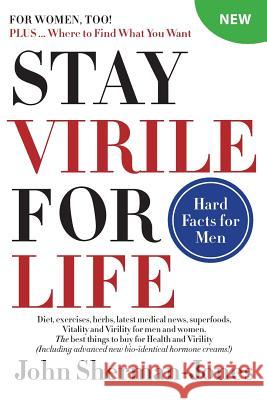 Stay Virile for Life: Where to find what you want