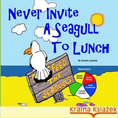 Never Invite a Seagull to Lunch