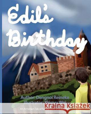 Edil's Birthday: An Armenian Tale of Family, Love and Journey