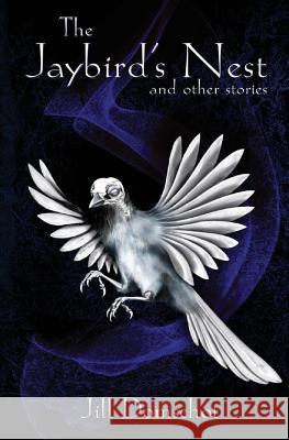 The Jaybird's Nest and other stories