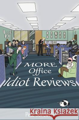 More Office Idiot Reviews