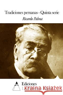 Tradiciones peruanas Quinta serie