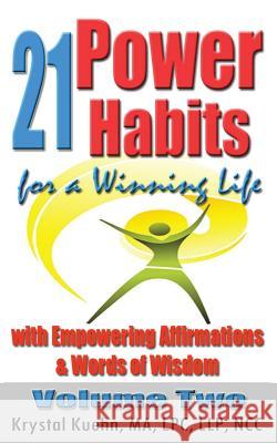 21 Power Habits for a Winning Life with Empowering Affirmations & Words of Wisdom (Volume Two)