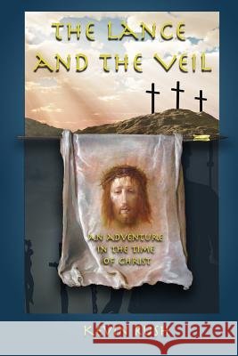 The Lance and the Veil: an adventure in the time of Christ